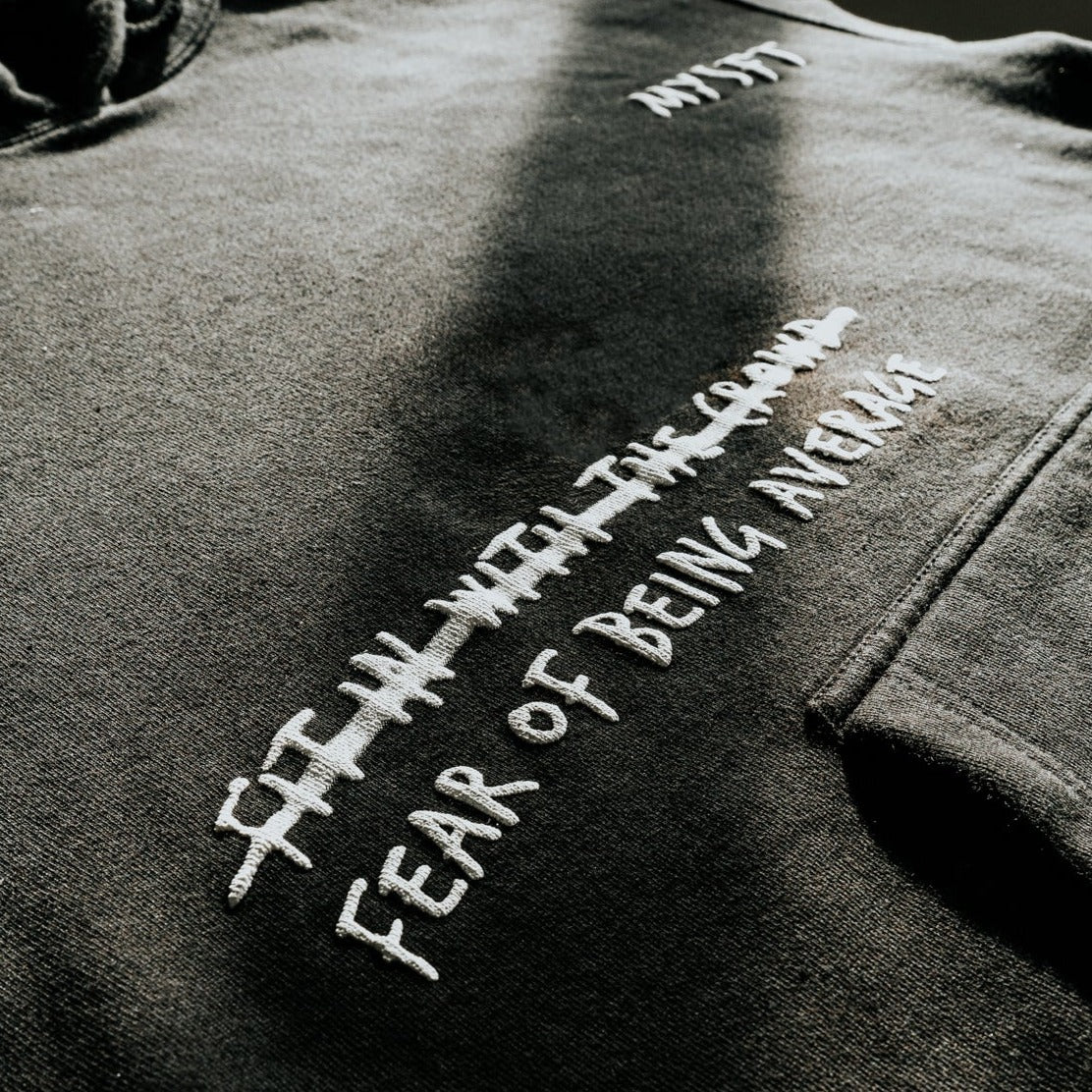 MYSFT® "FEAR OF BEING AVERAGE" HOODIE